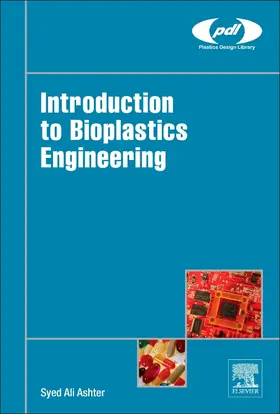 Ashter | Introduction to Bioplastics Engineering | Buch | 978-0-323-39396-6 | sack.de
