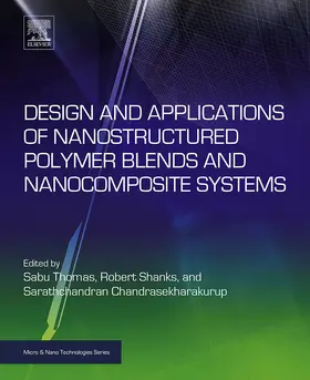 Thomas / Shanks / Chandran | Design and Applications of Nanostructured Polymer Blends and Nanocomposite Systems | E-Book | sack.de