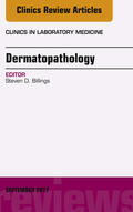  Dermatopathology, An Issue of Clinics in Laboratory Medicine, E-Book | eBook | Sack Fachmedien