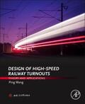 Wang |  Design of High-Speed Railway Turnouts | Buch |  Sack Fachmedien