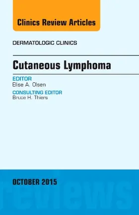Olsen | Cutaneous Lymphoma, an Issue of Dermatologic Clinics | Buch | 978-0-323-40082-4 | www.sack.de