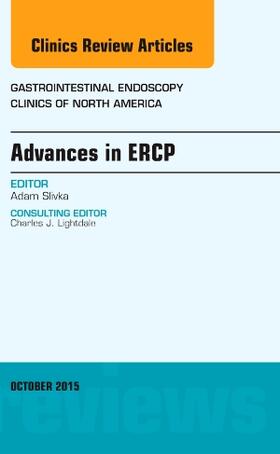 Slivka | ADVANCES IN ERCP AN ISSUE OF G | Buch | 978-0-323-40084-8 | sack.de