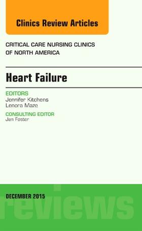 Kitchens | Heart Failure, An Issue of Critical Nursing Clinics | Buch | 978-0-323-40242-2 | sack.de