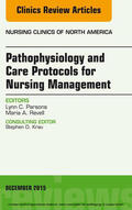  Pathophysiology and Care Protocols for Nursing Management, An Issue of Nursing Clinics, | eBook | Sack Fachmedien