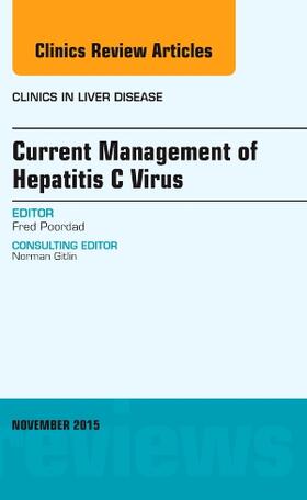 Poordad | Current Management of Hepatitis C Virus, an Issue of Clinics in Liver Disease | Buch | 978-0-323-41336-7 | sack.de