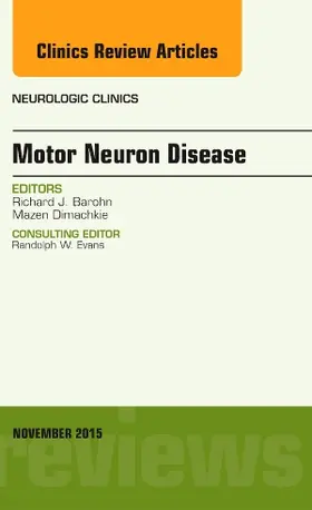 Barohn |  Motor Neuron Disease, an Issue of Neurologic Clinics | Buch |  Sack Fachmedien