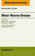  Motor Neuron Disease, An Issue of Neurologic Clinics, | eBook | Sack Fachmedien