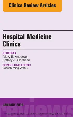 Glasheen / Anderson |  Volume 5, Issue 1, An Issue of Hospital Medicine Clinics, E-Book | eBook | Sack Fachmedien