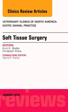 Sladky / Mans |  Soft Tissue Surgery, An Issue of Veterinary Clinics of North America: Exotic Animal Practice | Buch |  Sack Fachmedien