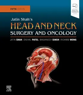 Shah / Patel / Singh |  Jatin Shah's Head and Neck Surgery and Oncology | Buch |  Sack Fachmedien