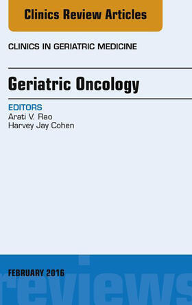 Geriatric Oncology, An Issue of Clinics in Geriatric Medicine, | E-Book | sack.de