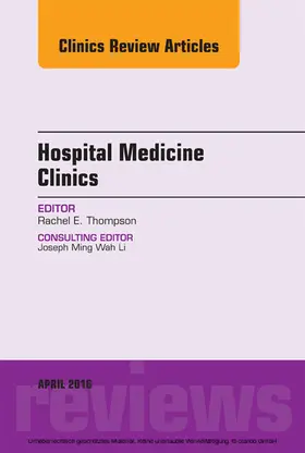 Thompson |  Volume 5, Issue 2, An Issue of Hospital Medicine Clinics, E-Book | eBook | Sack Fachmedien