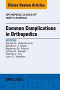 John |  Common Complications in Orthopedics, An Issue of Orthopedic Clinics, | eBook | Sack Fachmedien