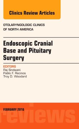 Sindwani / Recinos / Woodard | Endoscopic Cranial Base and Pituitary Surgery, An Issue of Otolaryngologic Clinics of North America | Buch | 978-0-323-41763-1 | sack.de