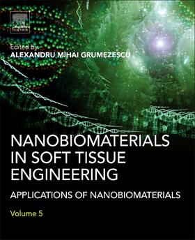 Grumezescu | Nanobiomaterials in Soft Tissue Engineering | Buch | 978-0-323-42865-1 | sack.de