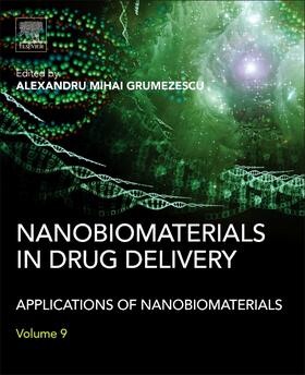 Grumezescu |  Nanobiomaterials in Drug Delivery | Buch |  Sack Fachmedien