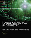 Grumezescu |  Nanobiomaterials in Dentistry | eBook | Sack Fachmedien