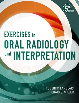Langlais DDS / Miller |  Exercises in Oral Radiology and Interpretation - E-Book | eBook | Sack Fachmedien