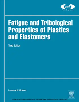 Mckeen | Fatigue and Tribological Properties of Plastics and Elastomers | E-Book | sack.de
