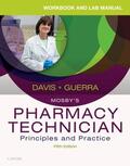 Elsevier / Davis / Guerra |  Workbook and Lab Manual for Mosby's Pharmacy Technician: Principles and Practice | Buch |  Sack Fachmedien
