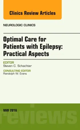 Schachter |  Optimal Care for Patients with Epilepsy: Practical Aspects, an Issue of Neurologic Clinics | Buch |  Sack Fachmedien