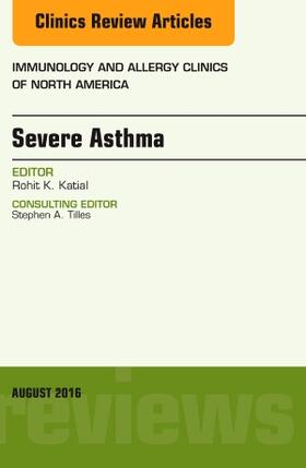 Katial | SEVERE ASTHMA AN ISSUE OF IMMU | Buch | 978-0-323-45971-6 | sack.de