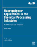 Ebnesajjad |  Fluoropolymer Applications in the Chemical Processing Industries | eBook | Sack Fachmedien