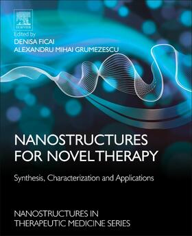 Ficai / Grumezescu |  Nanostructures for Novel Therapy | Buch |  Sack Fachmedien