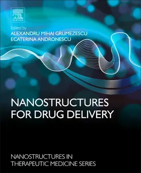 Andronescu / Grumezescu |  Nanostructures for Drug Delivery | Buch |  Sack Fachmedien