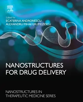 Andronescu / Grumezescu |  Nanostructures for Drug Delivery | eBook | Sack Fachmedien