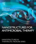 Ficai / Grumezescu |  Nanostructures for Antimicrobial Therapy | Buch |  Sack Fachmedien