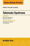 Bossone / Erbel |  Takotsubo Syndrome, An Issue of Heart Failure Clinics, | eBook | Sack Fachmedien