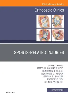 Calandruccio / Grear / Mauck | Sports-Related Injuries, an Issue of Orthopedic Clinics | Buch | 978-0-323-46321-8 | www.sack.de