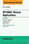 Kjær / Alavi / Zaidi |  PET/MRI: Clinical Applications, An Issue of PET Clinics, | eBook | Sack Fachmedien