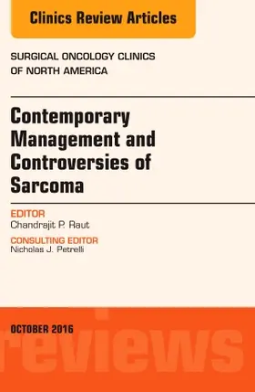 Raut |  Contemporary Management and Controversies of Sarcoma: An Issue of Surgical Oncology Clinics of North America | Buch |  Sack Fachmedien