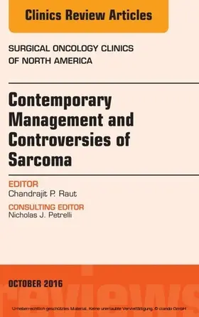 Raut |  Contemporary Management and Controversies of Sarcoma, An Issue of Surgical Oncology Clinics of North America | eBook | Sack Fachmedien