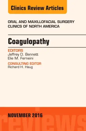 Bennett / Ferneini |  Coagulopathy, an Issue of Oral and Maxillofacial Surgery Clinics of North America | Buch |  Sack Fachmedien