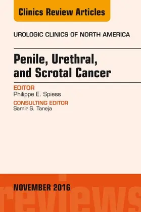Spiess |  Penile, Urethral, and Scrotal Cancer, An Issue of Urologic Clinics of North America | eBook | Sack Fachmedien