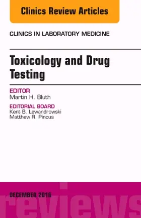 Bluth |  Toxicology and Drug Testing, an Issue of Clinics in Laboratory Medicine | Buch |  Sack Fachmedien