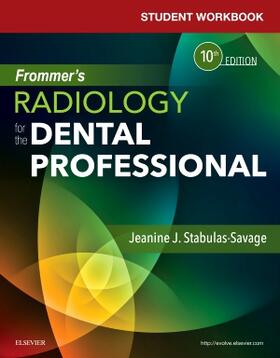 Stabulas-Savage | Student Workbook for Frommer's Radiology for the Dental Prof | Buch | 978-0-323-47934-9 | sack.de