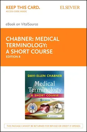 Chabner BA / Chabner |  Medical Terminology: A Short Course - E-Book | eBook | Sack Fachmedien