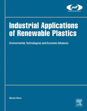 Biron | Industrial Applications of Renewable Plastics | E-Book | sack.de