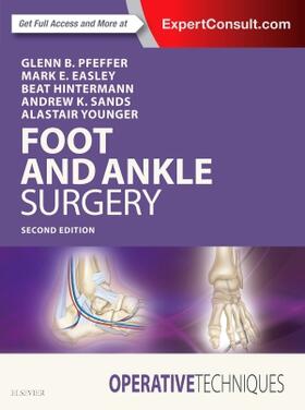 Pfeffer / Easley / Hintermann | Pfeffer, G: Operative Techniques: Foot and Ankle Surgery | Buch | 978-0-323-48234-9 | sack.de