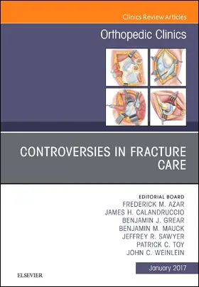 Azar / Calandruccio / Grear |  Controversies in Fracture Care, An Issue of Orthopedic Clinics | eBook | Sack Fachmedien