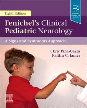 Piña-Garza / James | Fenichel's Clinical Pediatric Neurology | Buch | 978-0-323-48528-9 | sack.de