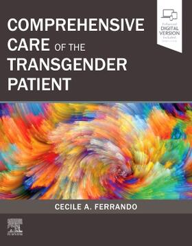 Ferrando | Comprehensive Care of the Transgender Patient | Buch | 978-0-323-49642-1 | sack.de