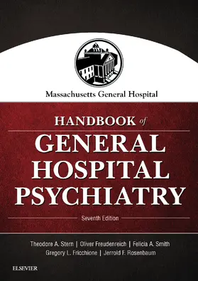 Stern MD / Freudenreich MD / Freudenreich |  Massachusetts General Hospital Handbook of General Hospital Psychiatry E-Book | eBook | Sack Fachmedien