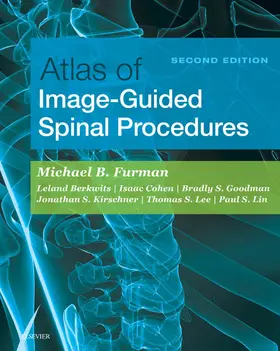 Furman MD / Berkwits / Kirschner |  Atlas of Image-Guided Spinal Procedures E-Book | eBook | Sack Fachmedien
