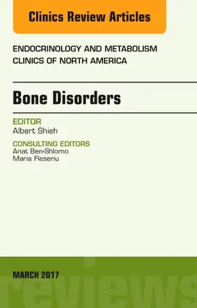 Shieh |  Bone Disorders, an Issue of Endocrinology and Metabolism Clinics of North America | Buch |  Sack Fachmedien