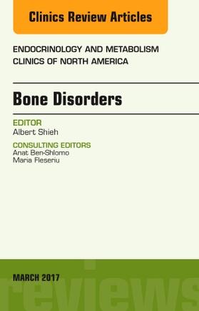 Shieh | Bone Disorders, an Issue of Endocrinology and Metabolism Clinics of North America | Buch | 978-0-323-50976-3 | sack.de